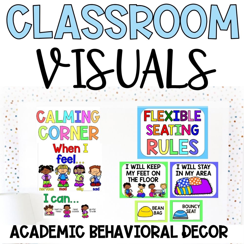 Classroom Visuals: Schedules, Behavior Supports & More