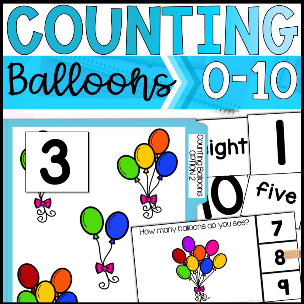 Counting Balloons 0 to 10: Adapted Book, Task Cards & More