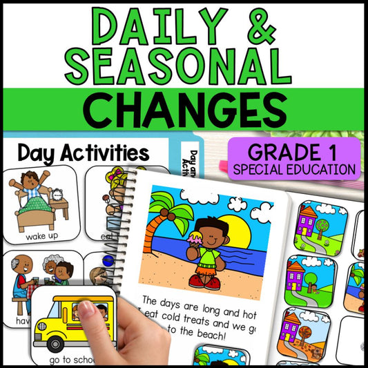 Daily & Seasonal Changes Grade 1 Adapted Science - Special Education