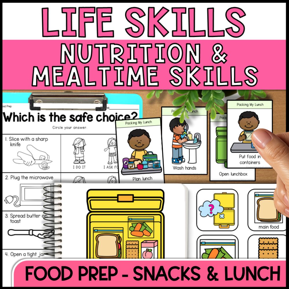 Life Skills Nutrition and Mealtime Skills - Food Prep