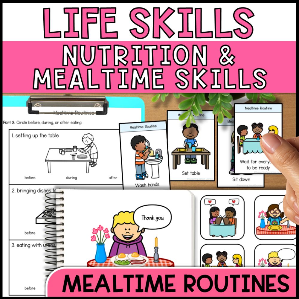 Life Skills Nutrition and Mealtime Skills - Mealtime Routines