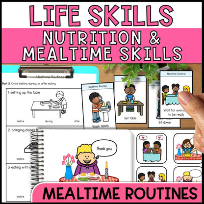 Life Skills Nutrition and Mealtime Skills - Mealtime Routines