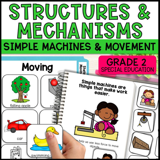 Structures and Mechanisms Grade 2 Adapted Science Special Education